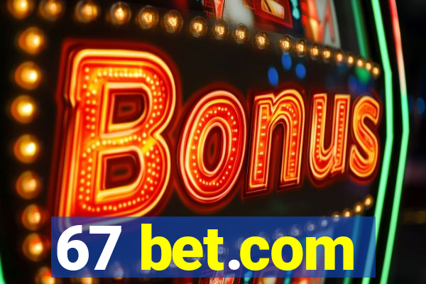 67 bet.com